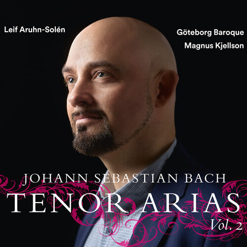 Leif Aruhn-Solen - Bach: Tenor Arias, Vol. 2