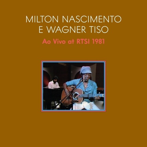 Milton Nascimento / Wagner Tiso - Ao Vivo 1981 (Live At Swiss TV With Tiso Wagner)