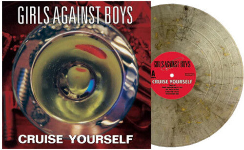 Girls Against Boys - Cruise Yourself - Gold