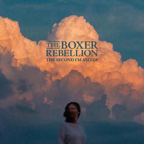 Boxer Rebellion - Second I'm Asleep