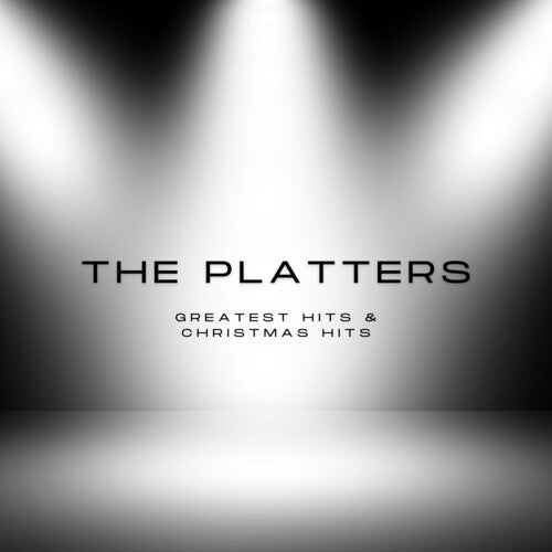 Platters - The Platters' Greatest Hits & Christmas Classics