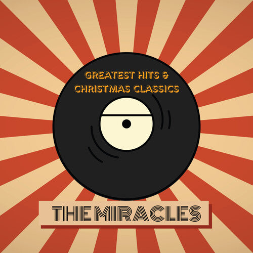 The Miracles - The Miracles' Greatest Hits & Christmas Classics