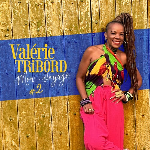 Valerie Tribord - Mon Voyage #2