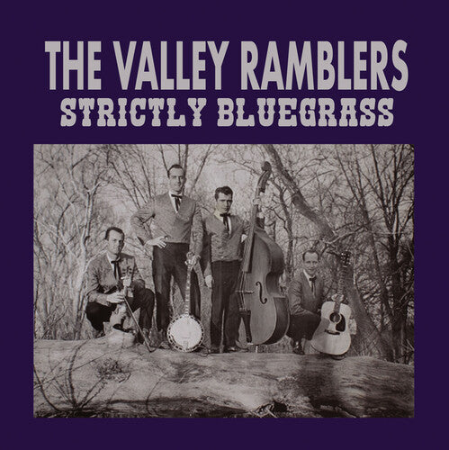 Valley Ramblers - Strictly Bluegrass