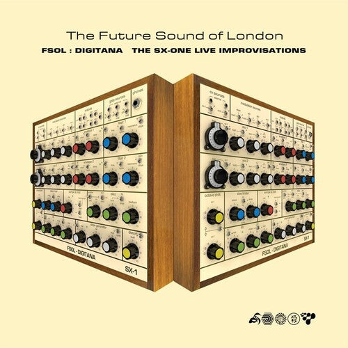 The Future Sound of London - FSOL: Digitana SX-One Improvisations