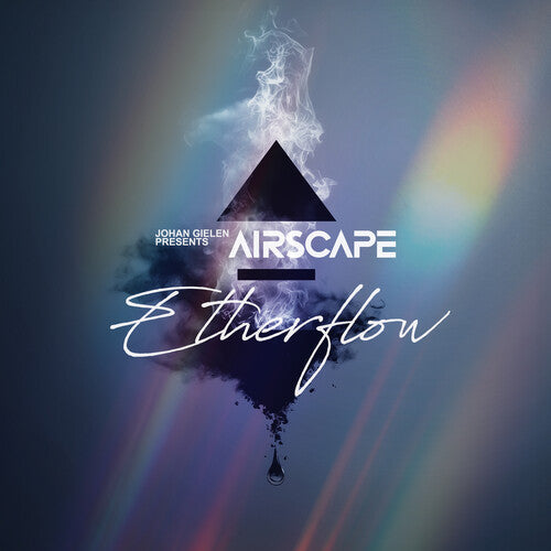 Johan Gielen / Presents Airscape - Etherflow