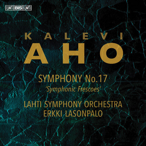 Lahti Symphony Orchestra - Aho: Symphony No. 17