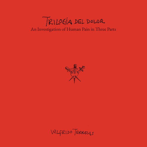 Mariana Bucio - Wilfrido Terrazas: Trilogia del Dolor