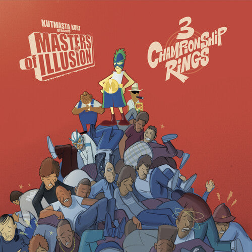 Kutmasta Kurt/ Kool Keith/ Motion Man - Masters of Illusion: 3 Championship Rings
