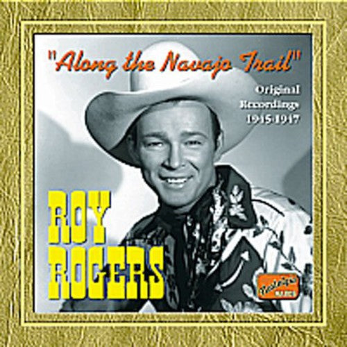Roy Rogers - 1945-47-Along the Navajo Trail