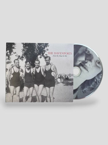 Davenports - Don't Be Mad at Me