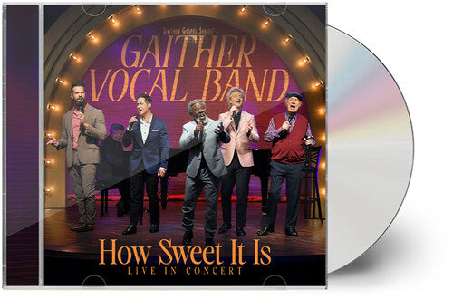 Gaither Vocal Band - How Sweet It Is: Live in Concert