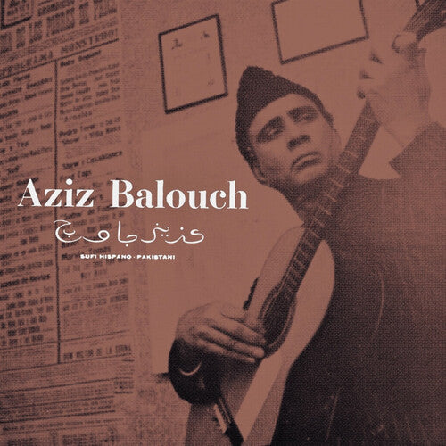 Aziz Balouch - Sufi Hispano-pakistani