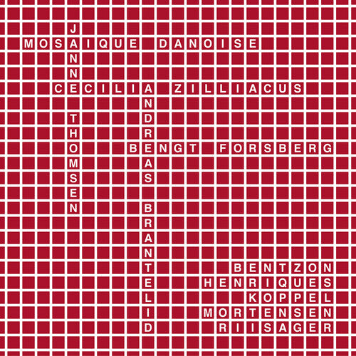 Janne Thomsen - Mosaique Danoise: Works by Bentzon, Henriques, Koppel, Mortensen, & Riisager