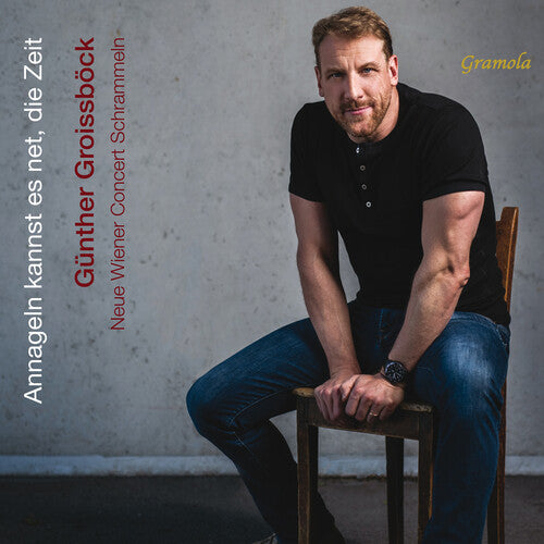 Gunther Groissbock - Annageln kannst es net die Zeit