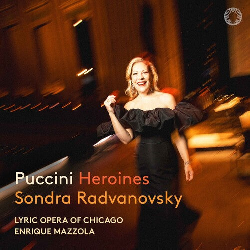 Sondra Radvanovsky - Puccini: Heroines