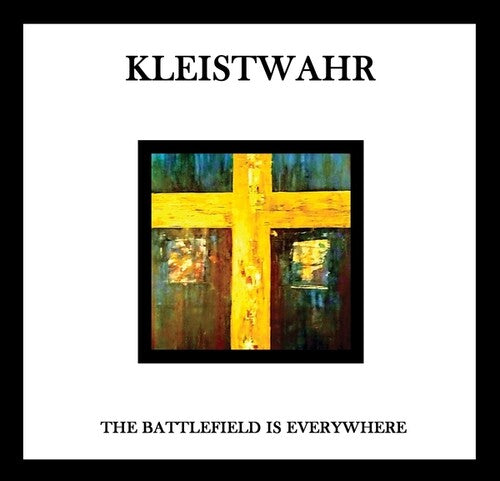 Kleistwahr - The Battlefield Is Everywhere