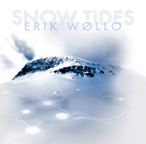 Erik Wollo - Snow Tides