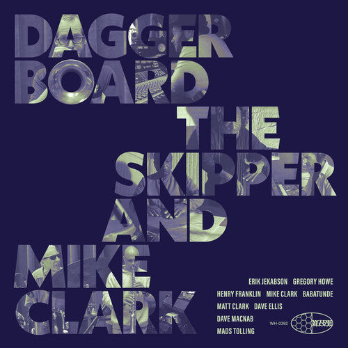 Daggerboard the Skipper/ Mike Clark - Daggerboard The Skipper And Mike Clark
