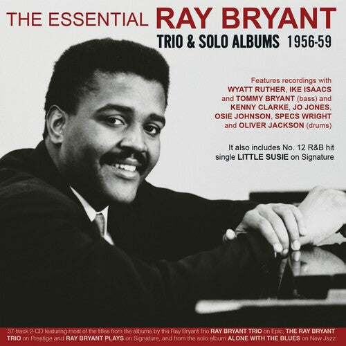 Ray Bryant - The Essential Ray Bryant: Trio & Solo Albums 1956-59