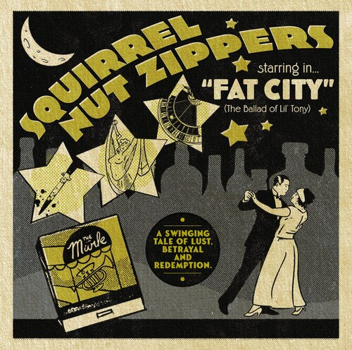 Squirrel Nut Zippers - Squirrel Nut Zippers Starring In Fat City (The Ballad Of Lil' Tony)