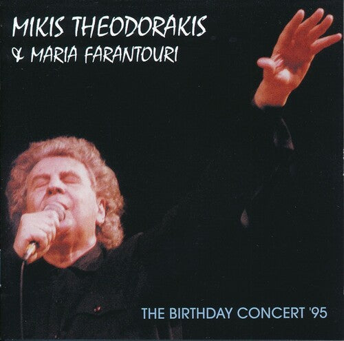 Mikis Theodorakis / Maria Farantouri - Birthday Concert '95