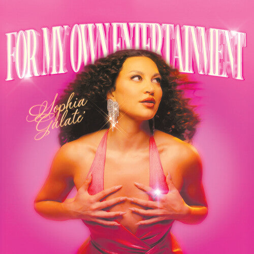 Sophia Galate - For My Own Entertainment