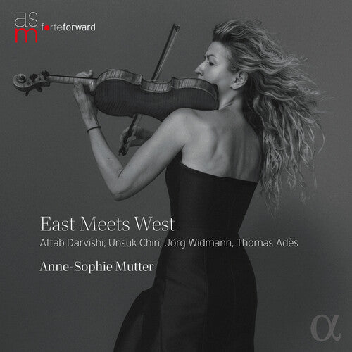 Anne-Sophie Mutter - East Meets West