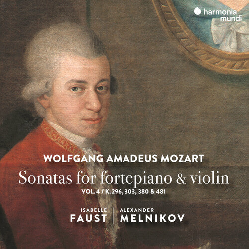 Isabelle Faust / Alexander Melnikov - Mozart: Sonatas for Fortepiano & Violin Vol.4