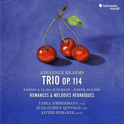 Tabea Zimmermann / Jean-Guihen Queyras - Brahms: Trio Op. 114. Robert & Clara Schumann: Romances