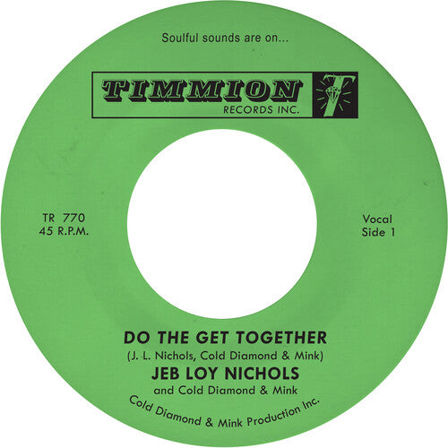Jeb Nichols Loy/ Cold Diamond & Mink - Do the Get Together
