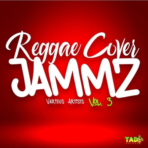 Reggae Cover Jammz Vol 3/ Various - Reggae Cover Jammz Vol. 3 (Various Artists)