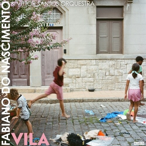 Fabiano Nascimento / Vittor Santos Orchestra - VILA