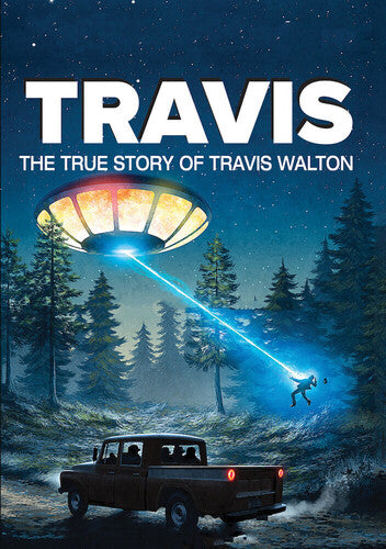 Travis: The True Story Of Travis Walton