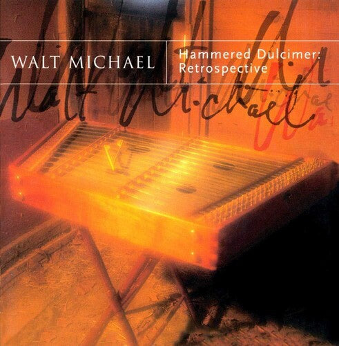 Walt Michael - Hammered Dulcimer-Retrospectiv