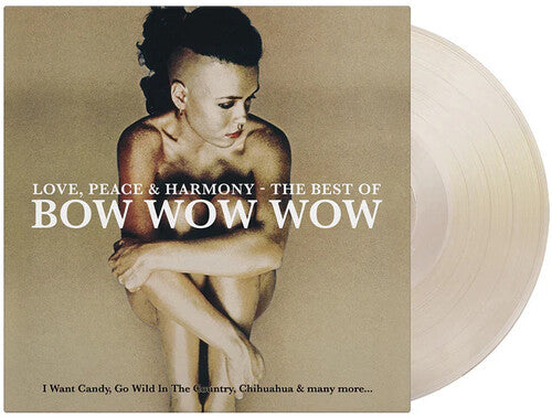 Bow Wow Wow - Love Peace & Harmony: The Best Of Bow Wow Wow - Limited 180-Gram Crystal Clear & Gold Colored Vinyl