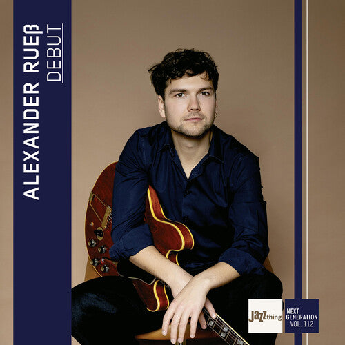 Alexander Ruess - Debut - Jazz Thing Next Generation, Vol. 112