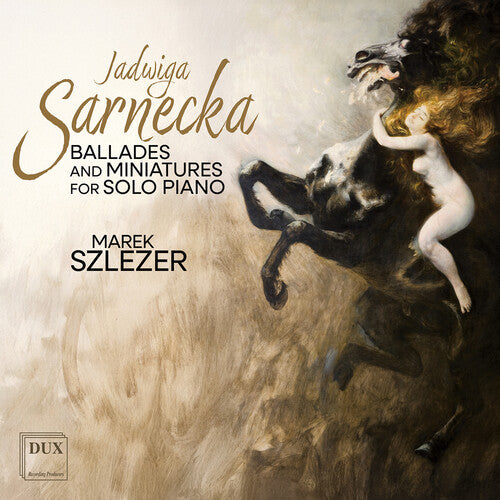Marek Szlezer - Sarnecka: Ballades & Miniatures for Solo Piano