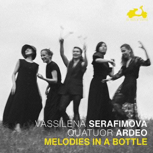 Vassilena Serafimova - Melodies in a Bottle