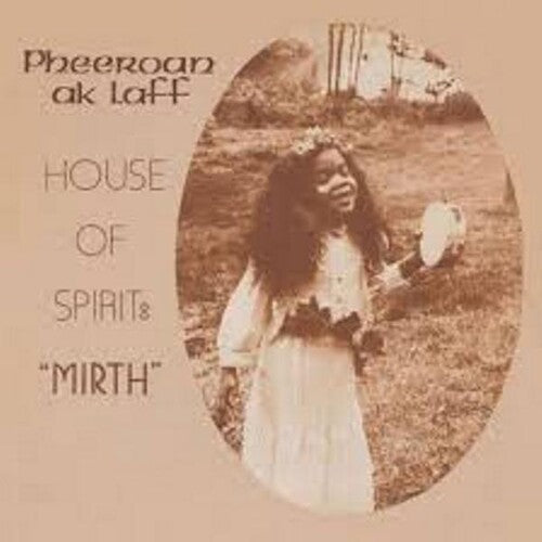 Pheeroan Aklaff - House of Spirit: Mirth
