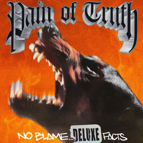 Pain of Truth - No Blame... Deluxe Facts