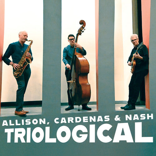 Ben Allison / Steve Cardenas / Ted Nash - Triological