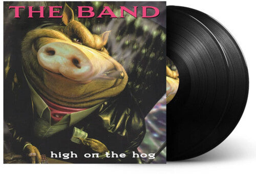 Band - High On The Hog