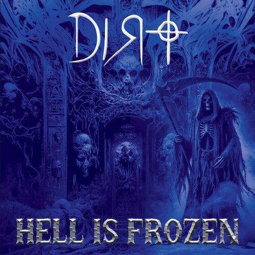 Dirt - Hell Is Frozen