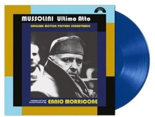 Ennio Morricone - Mussolini Ultimo Atto (Original Soundtrack) - Limited Blue Colored Vinyl