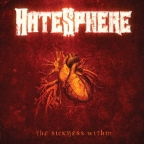 Hatesphere - The Sickness Within (Reissue 2026)