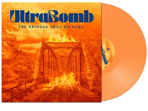 Ultrabomb - The Bridges That We Burn