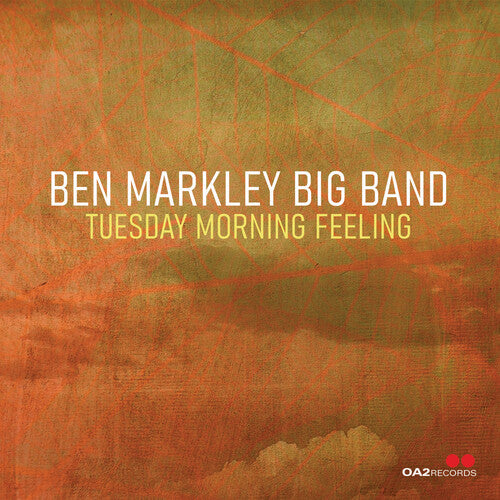 Ben Markley Big Band - Tuesday Morning Feeling