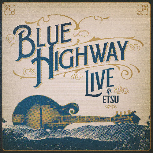 Blue Highway - Live at ETSU! A 30-Year Retrospective Event