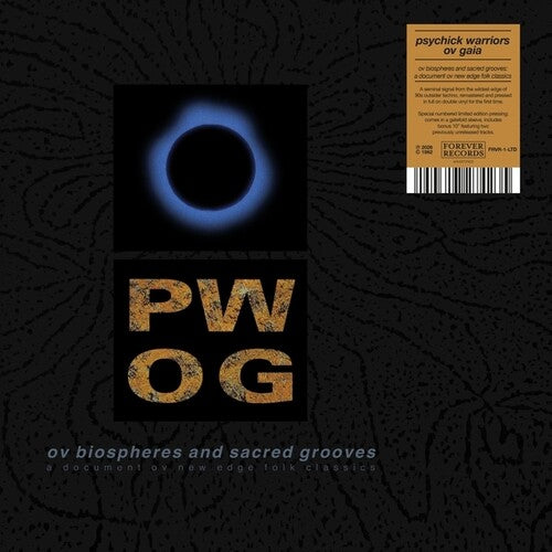 Psychick Warriors Ov Gaia - Ov Biospheres And Sacred Grooves: A Document Ov New Edge Folk Classics